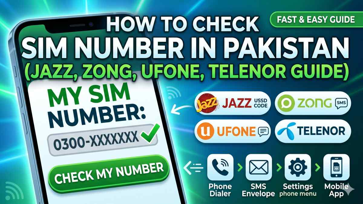How to Check SIM Number in Pakistan (All Networks)